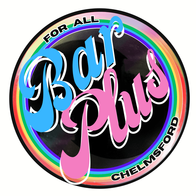 LGBTQIA+ all inclusive  Cocktail Bar & Night club for Gay, Lesbian, and Trans+ People in Chelmsford and Essex. Chelmsford's premier Cocktail and entertainment bar. Celebrating Diversity and inclusivity. We celebrate pride everyday. No one is included, which means that everyone with acceptance and an inclusive outlook for celebrating each individuals choice to express themselves  is welcomed at Bar Plus. Dignity and respect for all is expected and rejoiced. This is where each person can feel safe and secure with displaying their sexuality and gender identity. 